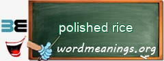 WordMeaning blackboard for polished rice